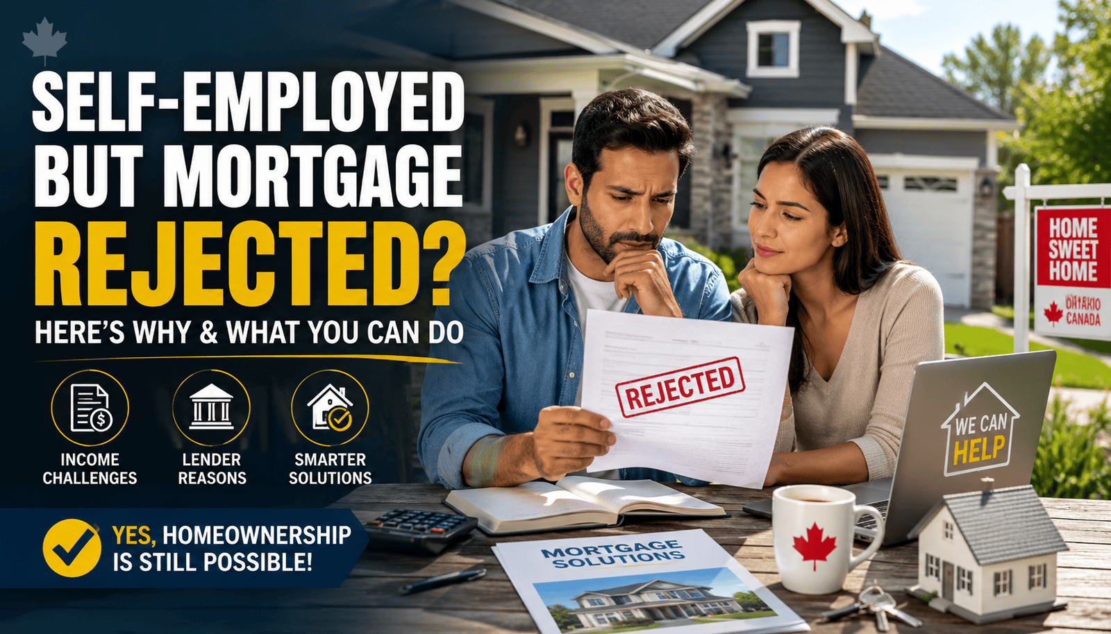 Why Self-Employed Canadians Get Rejected for Mortgages — Even With Good Income